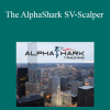 Alphashark - The AlphaShark SV-Scalper