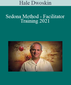 Hale Dwoskin - Sedona Method - Facilitator Training 2021