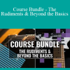 Samuraiguitarist - Course Bundle - The Rudiments & Beyond the Basics