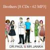 Dr. Paul Dobransky and Paul Janka - Brothers [8 CDs - 62 MP3]