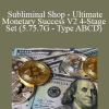Shannon Matteson - Subliminal Shop - Ultimate Monetary Success V2 4-Stage Set (5.75.7G - Type ABCD)