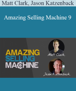 Matt Clark, Jason Katzenback - Amazing Selling Machine 9