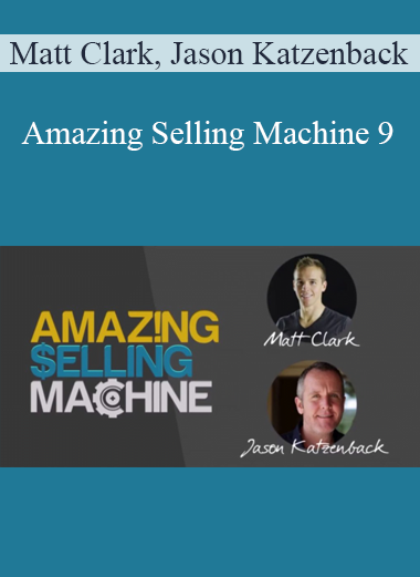 Matt Clark, Jason Katzenback - Amazing Selling Machine 9