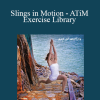Karin Gurtner - Slings in Motion - ATiM Exercise Library