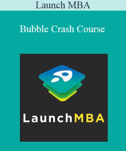 Launch MBA - Bubble Crash Course