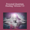 Talmadge Harper - Personal Quantum Healing Version 5.0