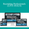 Todd Falcone - Recruiting Professionals (LIVE DIALS)