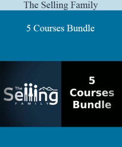 The Selling Family - 5 Courses Bundle