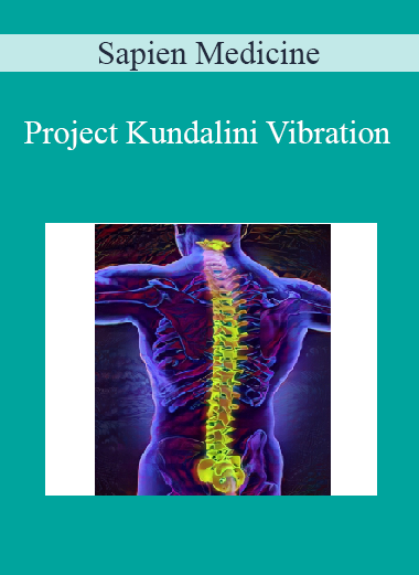 Sapien Medicine - Project Kundalini Vibration
