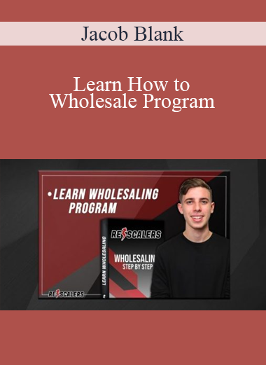 Jacob Blank - Learn How to Wholesale Program