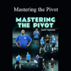 Barry Robinson - Mastering the Pivot