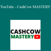 YouTube - CashCow MASTERY
