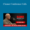 Tim Grover - Cleaner Conference Calls
