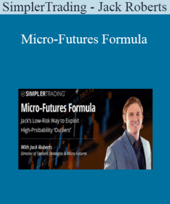 SimplerTrading - Jack Roberts - Micro-Futures Formula