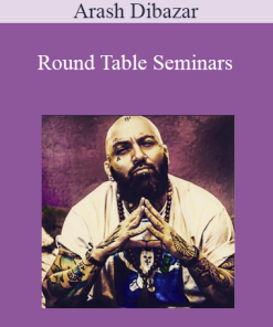 Arash Dibazar - Round Table Seminars