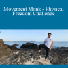 Benny Fergusson - Movement Monk - Physical Freedom Challenge