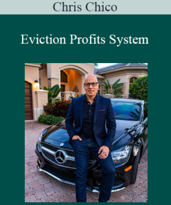 Chris Chico - Eviction Profits System