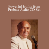Chuck Smith - Powerful Profits from Probate Audio CD Set