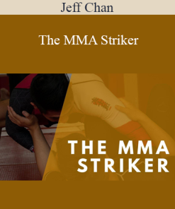 Jeff Chan - The MMA Striker
