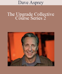 Dave Asprey - The Upgrade Collective Course Series 2