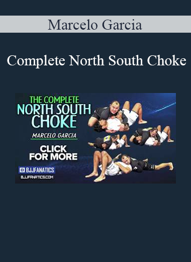 Marcelo Garcia - Complete North South Choke