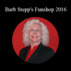 Barb Stepp's Funshop 2016