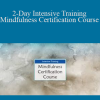 Debra Alvis - 2-Day Intensive Training. Mindfulness Certification Course