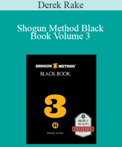 Derek Rake - Shogun Method Black Book Volume 3