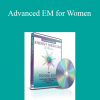 Donna Eden - Advanced EM for Women