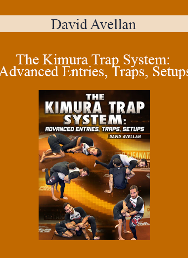 David Avellan - The Kimura Trap System: Advanced Entries Traps Setups