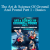 Greg Jackson - The Art & Science Of Ground And Pound Part 1 - Basics