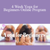 Neli - 4 Week Yoga for Beginners Online Program
