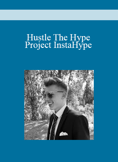 Hustle The Hype - Project InstaHype