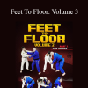 John Danaher - Feet To Floor: Volume 3