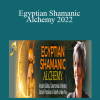 Nicki Scully - Egyptian Shamanic Alchemy 2022
