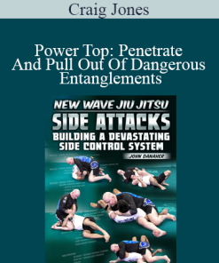 Craig Jones - Power Top: Penetrate And Pull Out Of Dangerous Entanglements