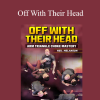 Neil Melanson - Off With Their Head
