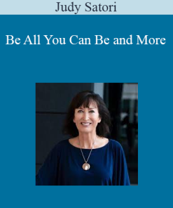 Judy Satori - Be All You Can Be and More