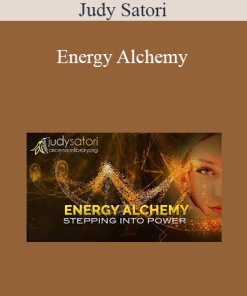 Judy Satori - Energy Alchemy