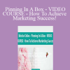 Kristie Chiles - Pinning In A Box - VIDEO COURSE - How To Achieve Marketing Success!