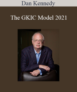 Dan Kennedy - The GKIC Model 2021