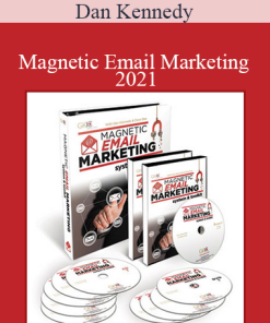 Dan Kennedy - Magnetic Email Marketing 2021