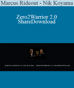 Marcus Rideout - Nik Koyama - Zero2Warrior 2.0 ShareDownload