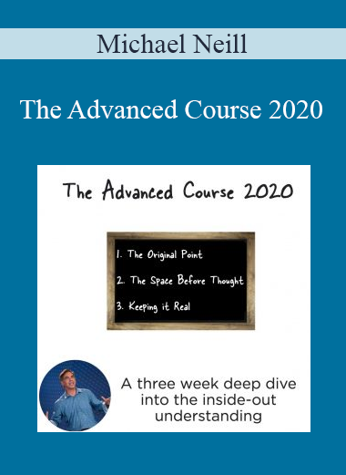 Michael Neill - The Advanced Course 2020