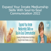 Suzanne Giesemann - Expand Your Innate Mediumship Skills With Soul-to-Soul Communication 2022