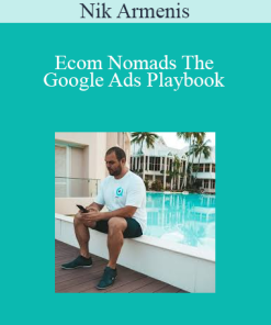 Nik Armenis - Ecom Nomads The Google Ads Playbook