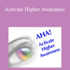 Now Healing & Elma Mayer - Activate Higher Awareness