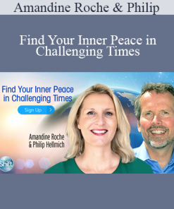 Amandine Roche & Philip Hellmich - Find Your Inner Peace in Challenging Times