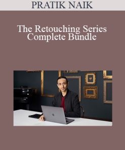 PRATIK NAIK - The Retouching Series Complete Bundle