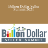 Kevin King - Billion Dollar Seller Summit 2021